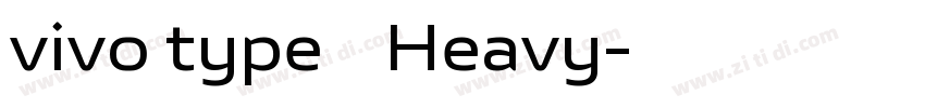 vivo type 繁 Heavy字体转换 vivo type 繁 Heavy字体转换